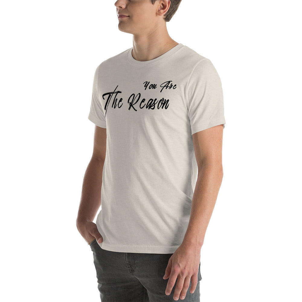 
                  
                    You are the reason... - Men's T-Shirt
                  
                