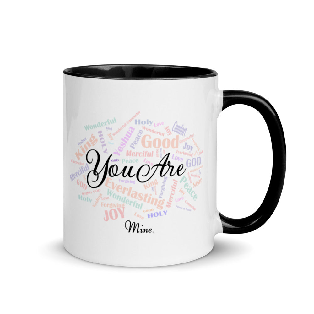 
                  
                    "You Are Mine" Coffee Mug
                  
                