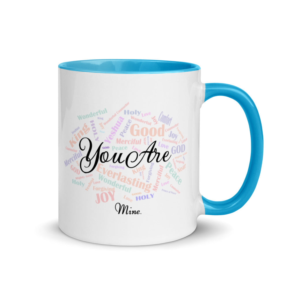 
                  
                    "You Are Mine" Coffee Mug
                  
                