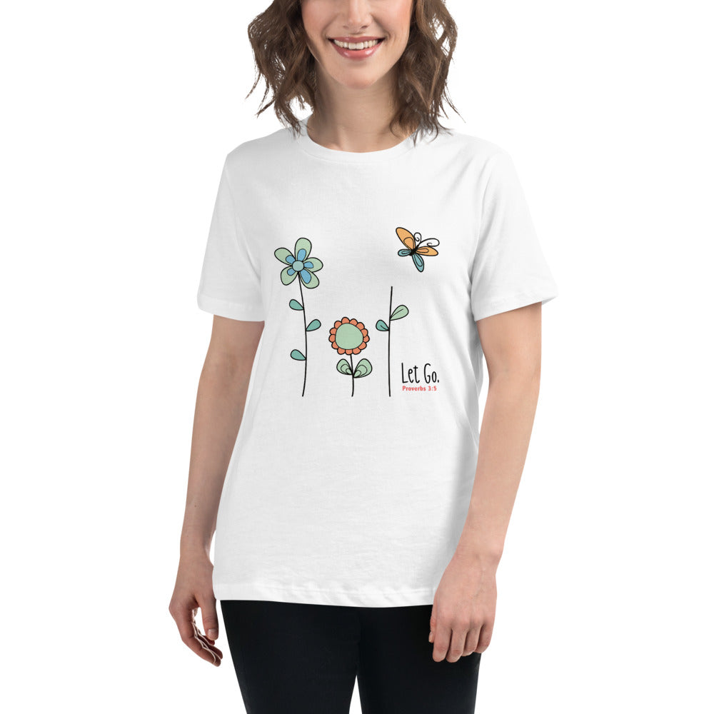 
                  
                    "Let Go" (Proverbs 3:5 inspired) Women's Tee
                  
                